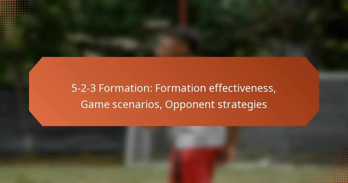 featured-image-5-2-3-formation-formation-effectiveness-game-scenarios-opponent-strategies