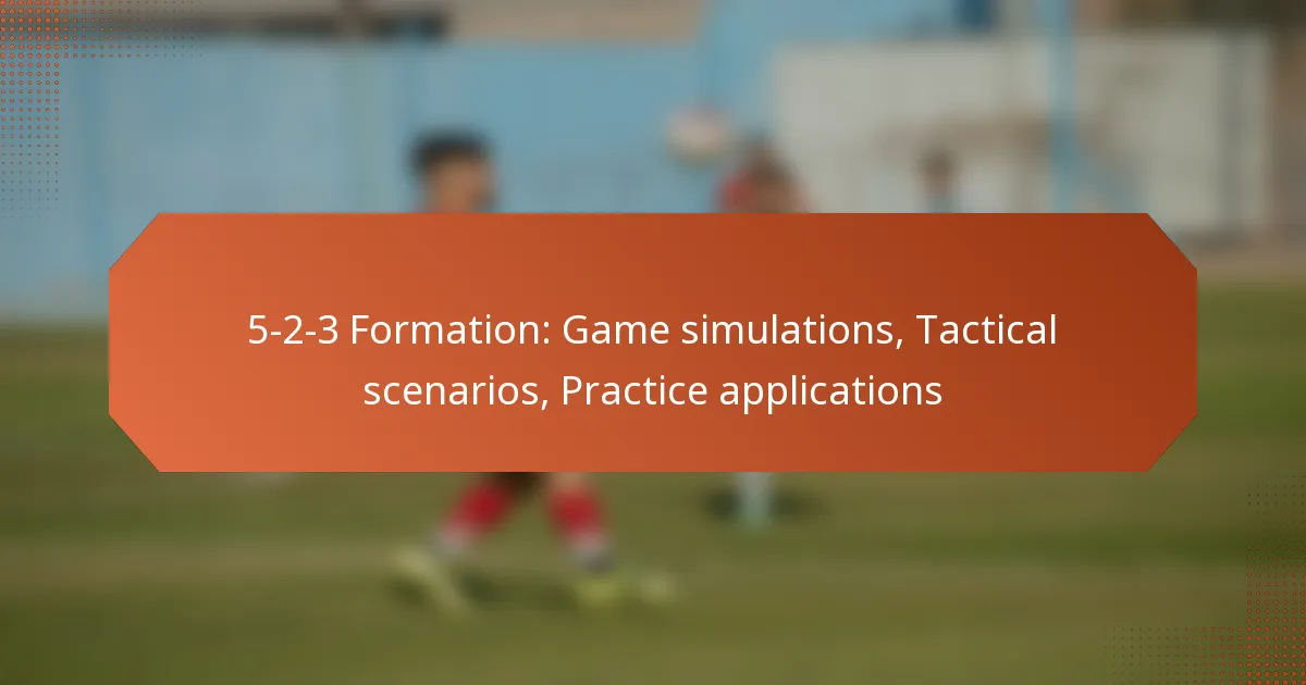 featured-image-5-2-3-formation-game-simulations-tactical-scenarios-practice-applications