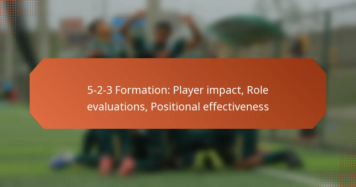 featured-image-5-2-3-formation-player-impact-role-evaluations-positional-effectiveness