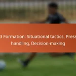 5-2-3 Formation: Situational tactics, Pressure handling, Decision-making