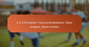 featured-image-5-2-3-formation-tactical-breakdowns-video-analysis-game-reviews