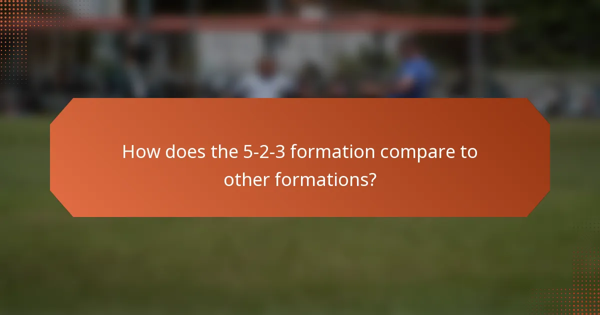How does the 5-2-3 formation compare to other formations?